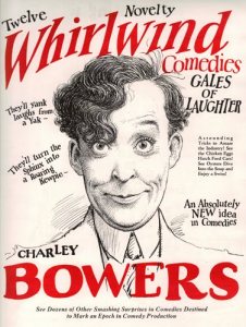 Charley Bowers ad sm